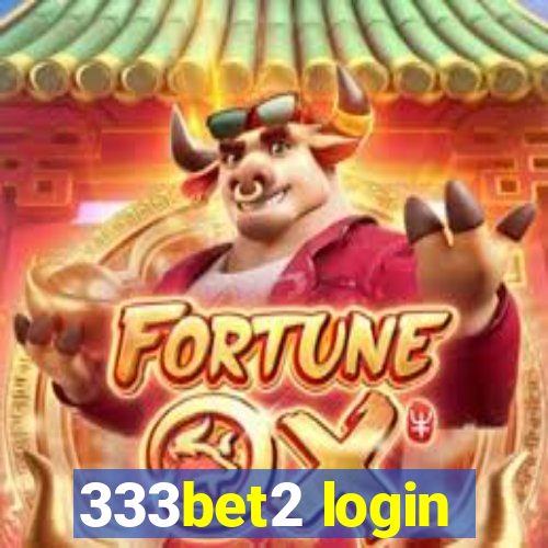 333bet2 login